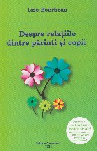 Despre relatiile dintre parinti copii