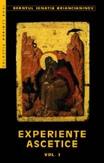 Despre rugaciunea lui IIsus. Experiente ascetice (vol.1)