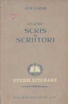 Despre scris si scriitori - Eseuri