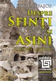 Despre sfinti si asini. O istorie a ideilor