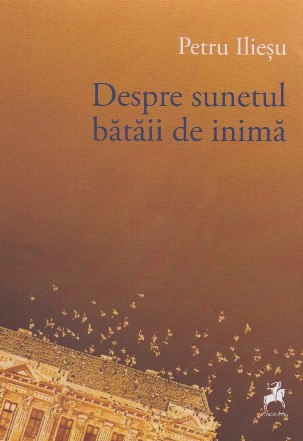 Despre sunetul bătăii de inimă : poezie