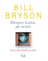 Despre toate pe scurt - De la Big Bang la ADN