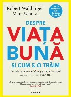 Despre viaţa bună şi cum