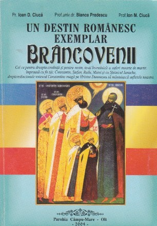 Un destin romanesc exemplar: Brancovenii