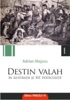 DESTIN VALAH IN ILUSTRATII SI 101 TEXTICULETE