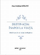 Destinaţia înapoi viaţă primii paşi