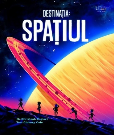 Destinaţia : spaţiul