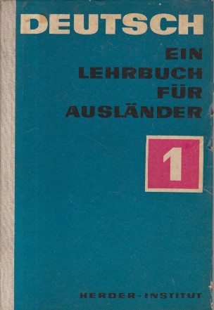 Deutsch - Ein Lehrbuch Fur Auslander, 1