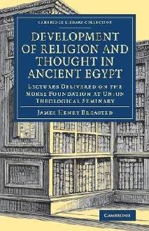 Development of Religion and Thought in Ancient Egypt