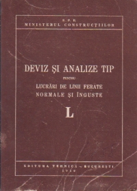 Deviz si analize tip pentru lucrari de linii ferate normale si inguste