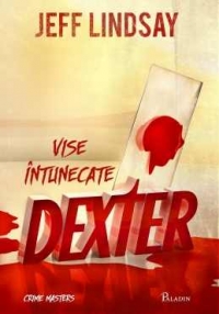 Dexter. Vise intunecate