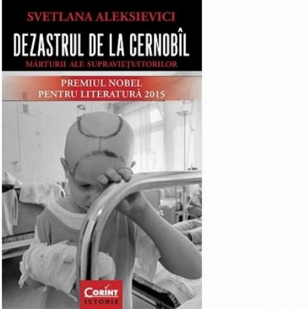 DEZASTRUL DE LA CERNOBÎL. Mărturii ale supravieţuitorilor