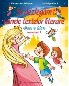 Sa dezlegam tainele textelor literare. Clasa a III-a. Semestrul 1 (L3AL1)