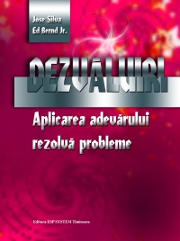 Dezvaluiri. Aplicarea adevarului rezolva probleme