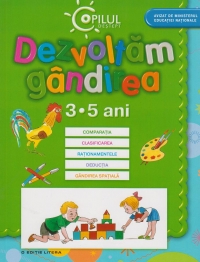 Dezvoltam gandirea (3-5 ani)