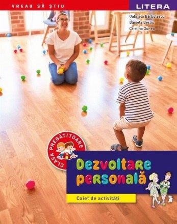 Dezvoltare personală : caiet de activităţi,clasa pregătitoare