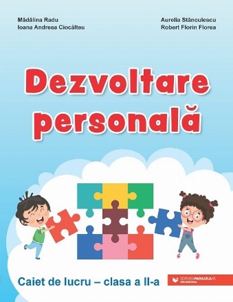 Dezvoltare personală. Clasa a II-a. Caiet de lucru