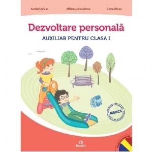 Dezvoltare personala. Auxiliar pentru clasa I