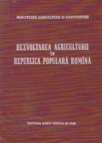 Dezvoltarea agriculturii in Republica Populara Romana