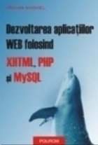 Dezvoltarea aplicatiilor WEB folosind XHTML