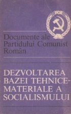 Dezvoltarea bazei tehnice materiale socialismului