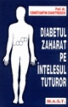 Diabetul zaharat pe intelesul tuturor