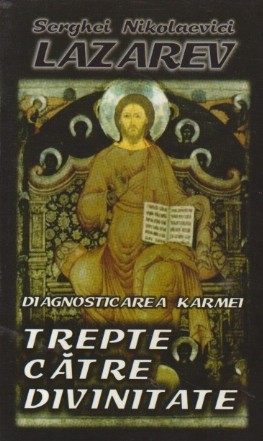 Diagnosticarea Karmei - Trepte catre Divinitate