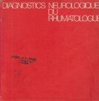 Diagnostics Neurologique du Rhumatologue