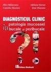 Diagnosticul clinic in patologia mucoasei bucale si peribucale