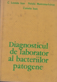 Diagnosticul de laborator al bacteriilor patogene