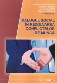 Dialogul social in rezolvarea conflictelor de munca