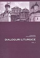 Dialoguri liturgice, volumul I