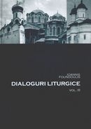 Dialoguri liturgice, volumul III