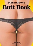 Dian Hanson\'s Butt Book