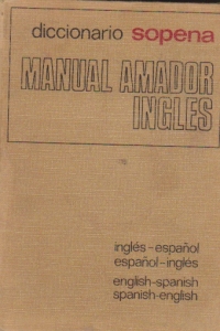 Diccionario Manual Amador Ingles-Espanol y Espanol-Ingles