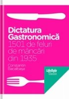 Dictatura gastronomică. 1501 de feluri de mâncări din 1935