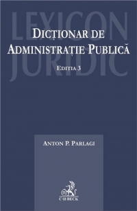 Dictionar de administratie publica. Editia 3