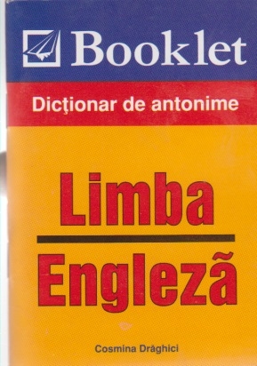 Dictionar de Antonime. Limba Engleza