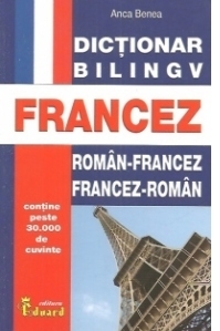 Dictionar bilingv. Roman - Francez / Francez - Roman