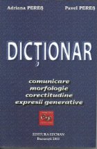 DICTIONAR comunicare morfologie corectitudine expresii