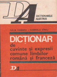 Dictionar de cuvinte si expresii comune limbilor romana si franceza