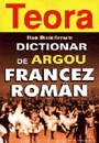 Dictionar de argou francez - roman