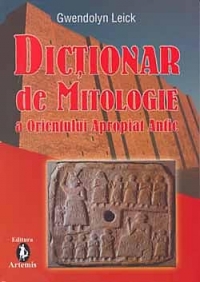 Dictionar de mitologie a Orientului Apropiat antic