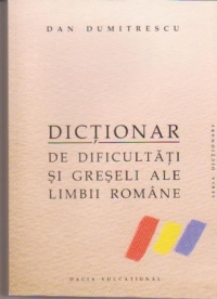 Dictionar de dificultati si greseli al limbii romane