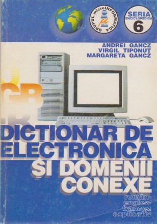 Dictionar de Electronica si Domenii Conexe