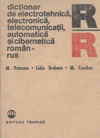 Dictionar de electrotehnica, electronica, telecomunicatii, automatica si cibernetica roman-rus