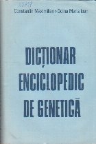 Dictionar Enciclopedic Genetica