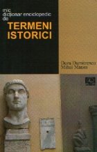Dictionar enciclopedic termeni istorici