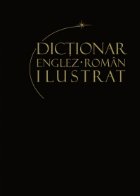 Dictionar englez-roman ilustrat Volumul 1 de la A la K