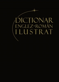 Dictionar englez-roman ilustrat Volumul 1 de la A la K